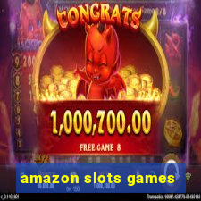 amazon slots games